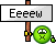 Eeew